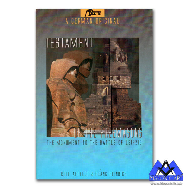 Frank Heinrich / Rolf Affeldt: Testament of the Freemasons (englisch)